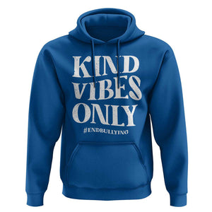Unity Day Hoodie Kind Vibes Only End Bullying TS09 Royal Blue Print Your Wear