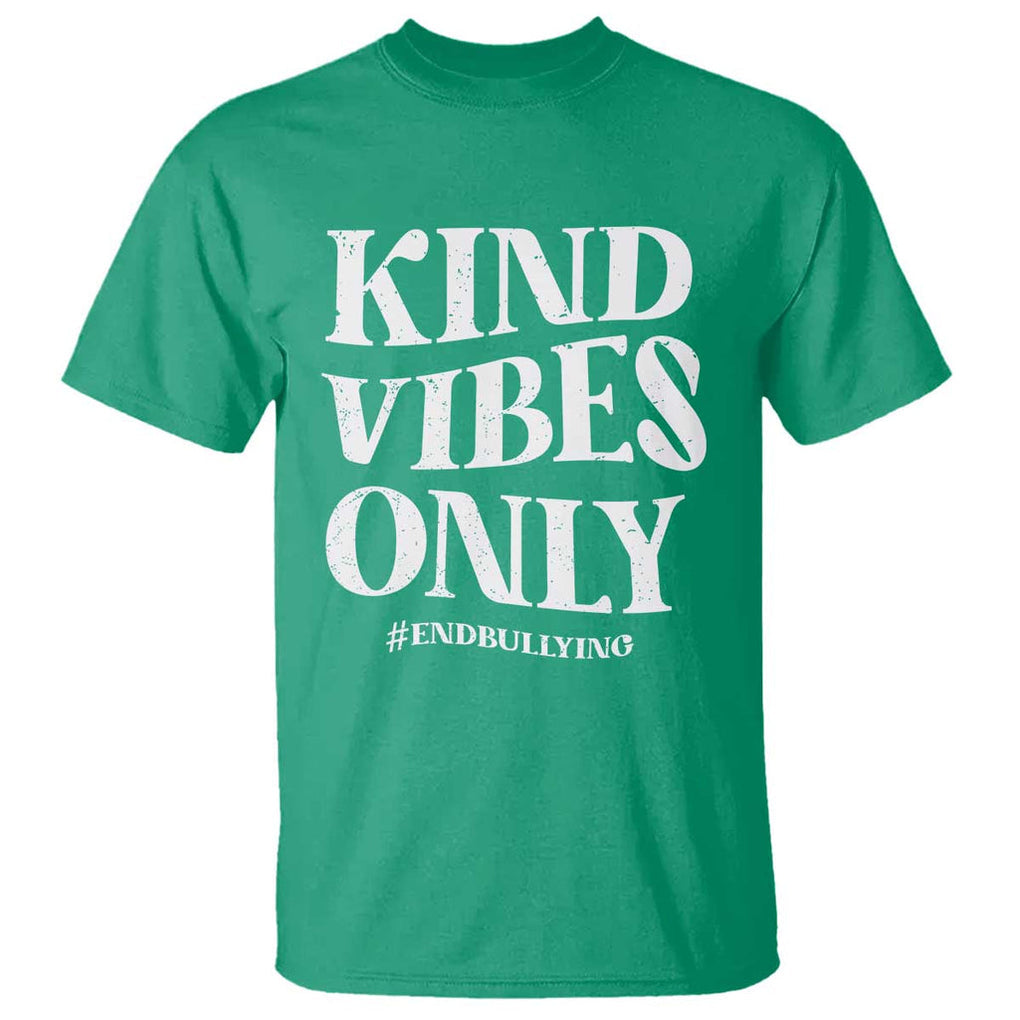 Unity Day T Shirt Kind Vibes Only End Bullying TS09 Irish Green Print Your Wear