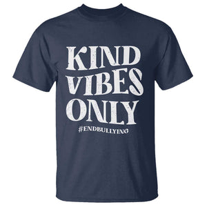 Unity Day T Shirt Kind Vibes Only End Bullying TS09 Navy Print Your Wear