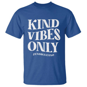 Unity Day T Shirt Kind Vibes Only End Bullying TS09 Royal Blue Print Your Wear