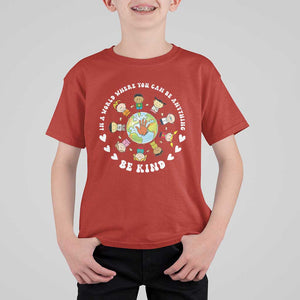 Be Kind T Shirt For Kid In A World Where You Can Be Anything Unity Day Anti Bullying TS09 Red Print Your Wear