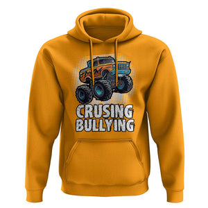 Anti Bullying Hoodie Crushing Bullying Monster Truck Anti Bullying Prevention TS09 Gold Print Your Wear