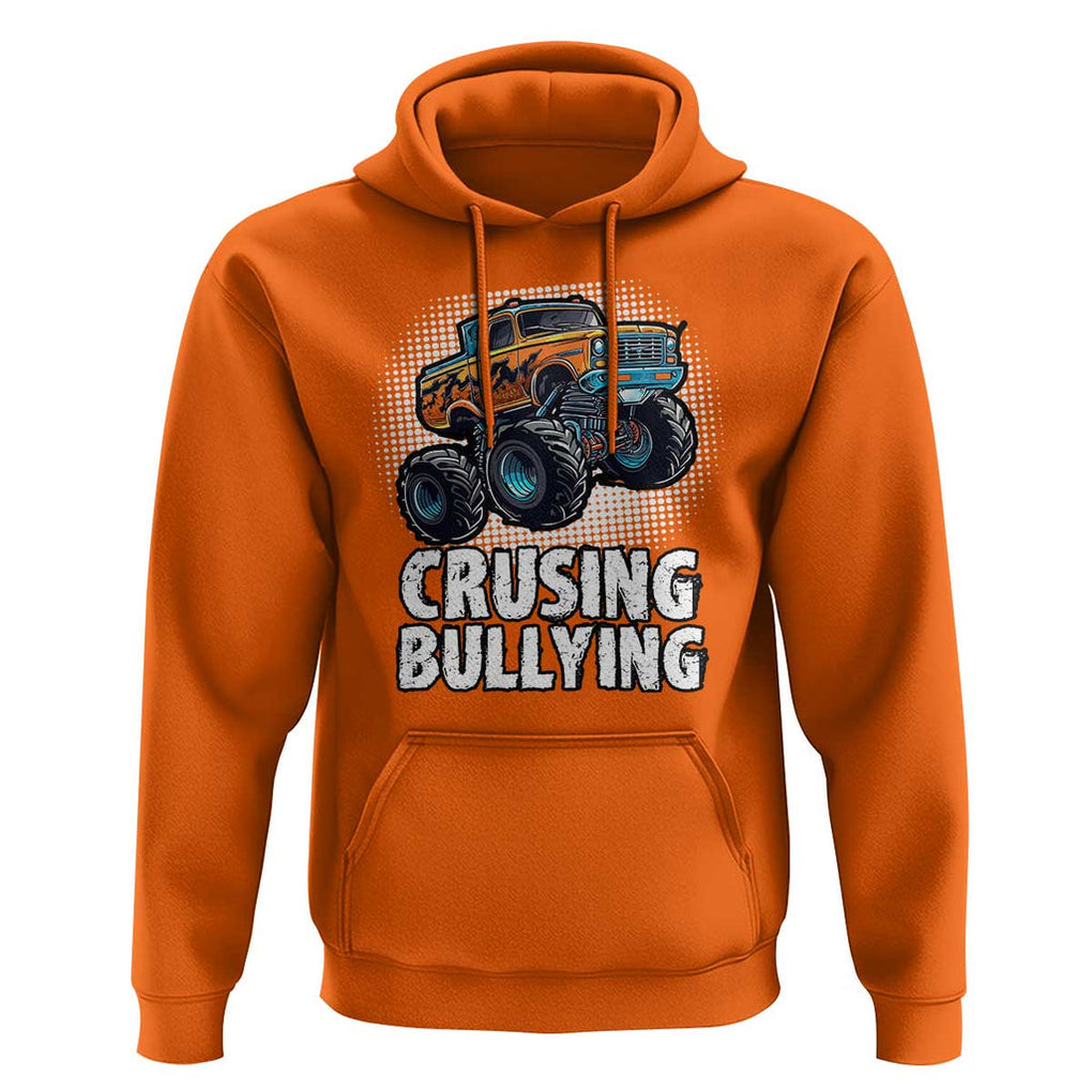 Anti Bullying Hoodie Crushing Bullying Monster Truck Anti Bullying Prevention TS09 Orange Print Your Wear