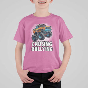Anti Bullying T Shirt For Kid Crushing Bullying Monster Truck Anti Bullying Prevention TS09 Azalea Print Your Wear