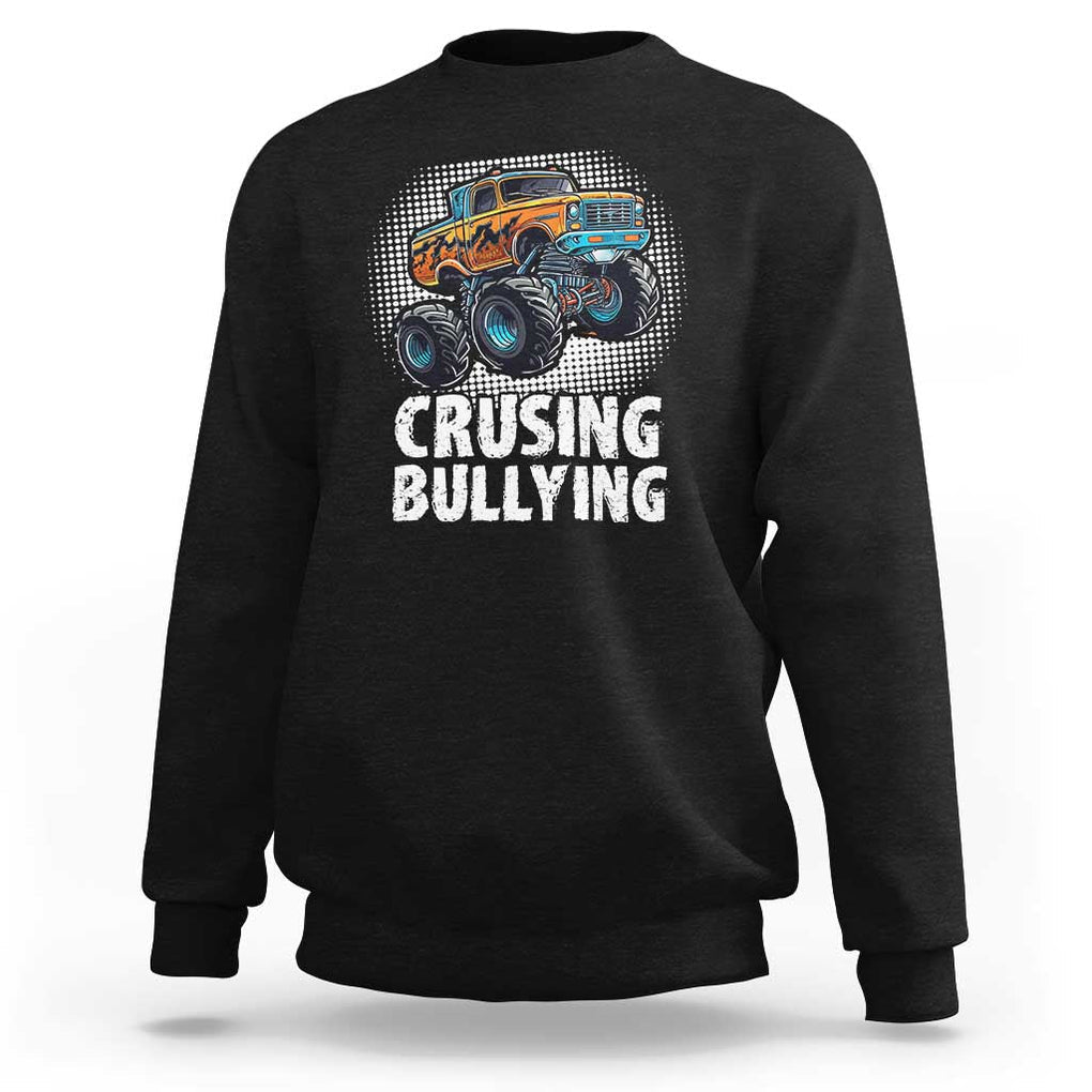 Anti Bullying Sweatshirt Crushing Bullying Monster Truck Anti Bullying Prevention TS09 Black Print Your Wear