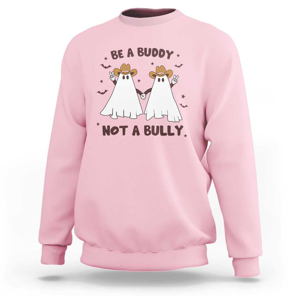 Unity Day Sweatshirt Be A Buddy Not A Bully Anti Bullying Cowboy Ghost TS09 Light Pink Print Your Wear
