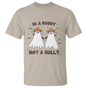 Unity Day T Shirt Be A Buddy Not A Bully Anti Bullying Cowboy Ghost TS09 Sand Print Your Wear