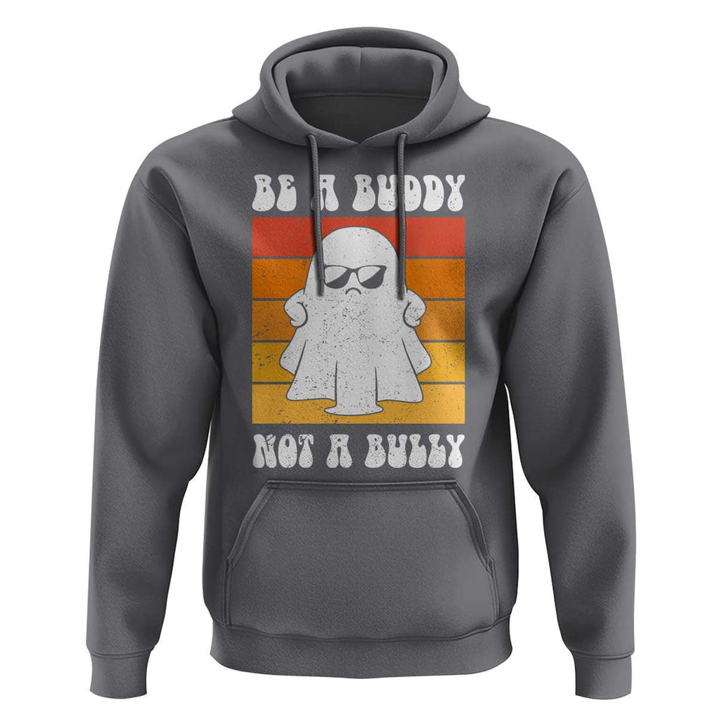 Anti Bullying Hoodie Be A Buddy Not A Bully Unity Day Retro Ghost TS09 Charcoal Print Your Wear
