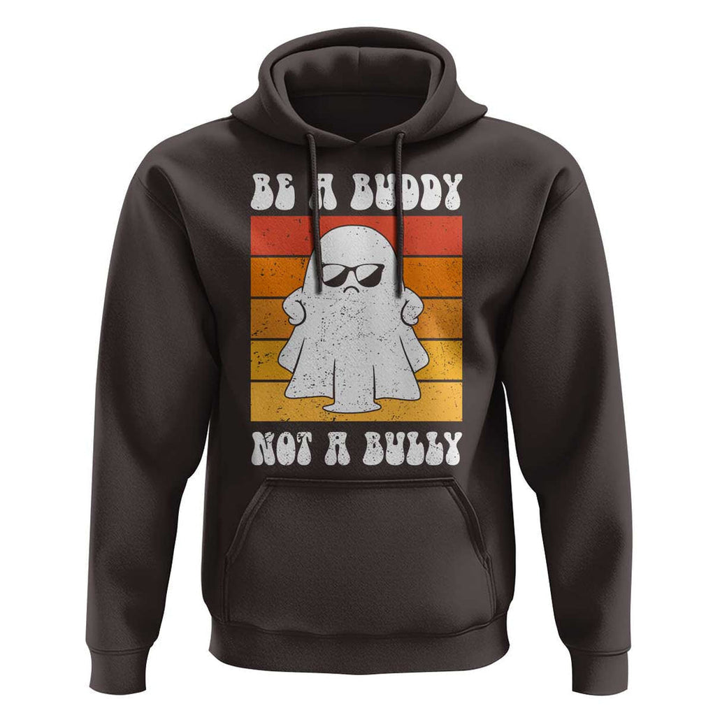 Anti Bullying Hoodie Be A Buddy Not A Bully Unity Day Retro Ghost TS09 Dark Chocolate Print Your Wear
