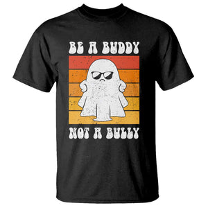 Anti Bullying T Shirt Be A Buddy Not A Bully Unity Day Retro Ghost TS09 Black Print Your Wear