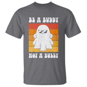Anti Bullying T Shirt Be A Buddy Not A Bully Unity Day Retro Ghost TS09 Charcoal Print Your Wear