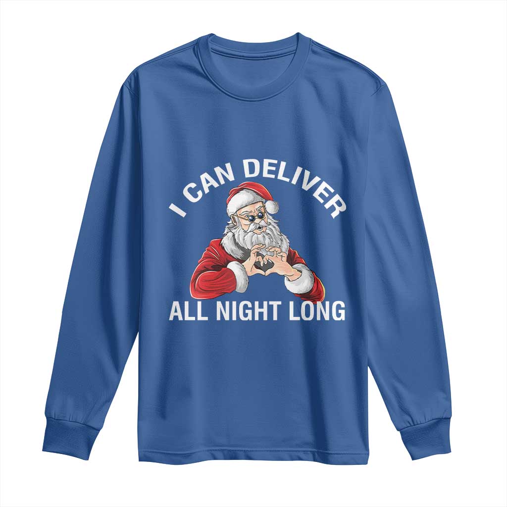 Funny Chrsitmas Long Sleeve Shirt I Can Deliver All Night Long TS09 Royal Blue Print Your Wear