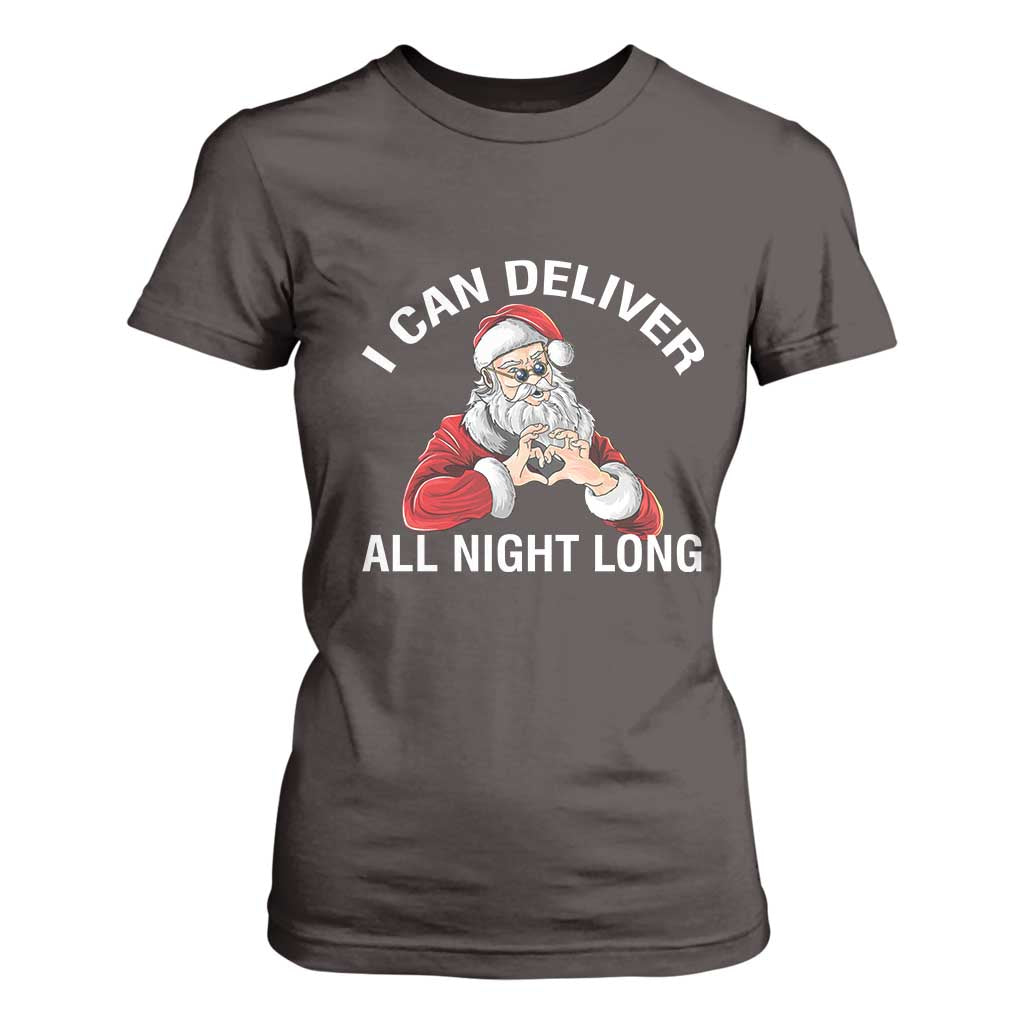 Funny Chrsitmas T Shirt For Women I Can Deliver All Night Long TS09 Dark Chocolate Print Your Wear