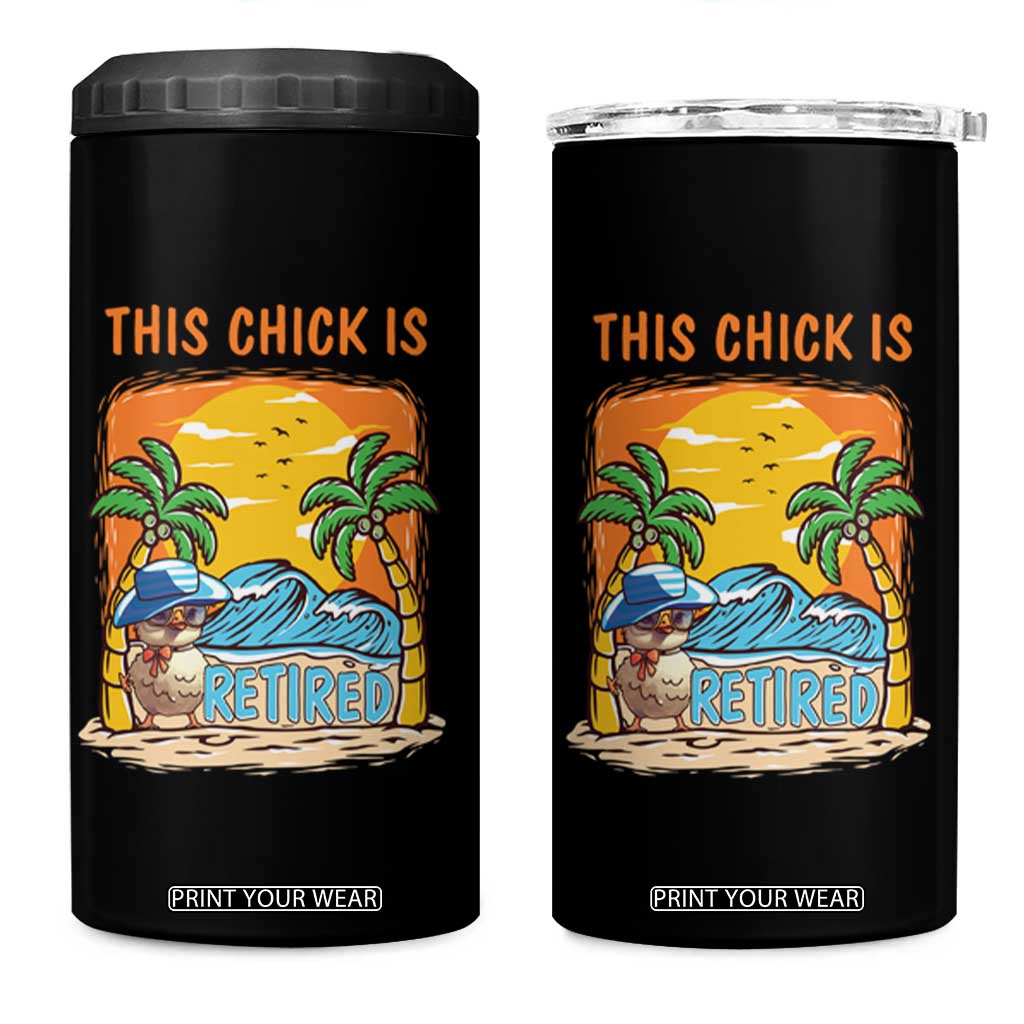 Funny Retirement 4 in 1 Can Cooler Tumbler This Chick Is Retired Women Relax At The Beach TS09 One Size: 16 oz Black Print Your Wear