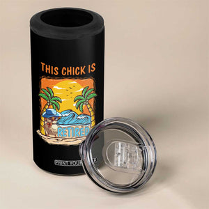 Funny Retirement 4 in 1 Can Cooler Tumbler This Chick Is Retired Women Relax At The Beach TS09 Print Your Wear
