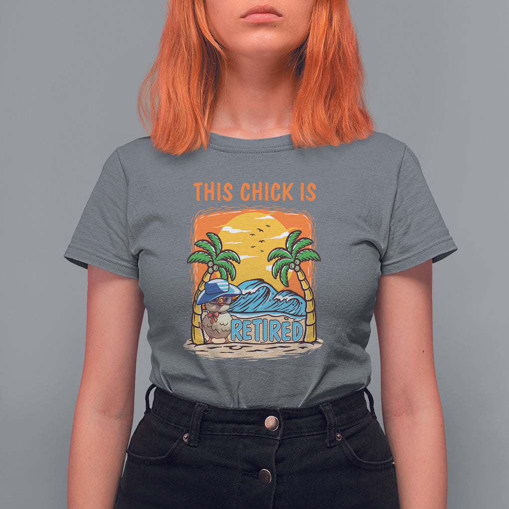 Retirement T Shirt For Women This Chick Is Retired Women Relax At The Beach TS09 Charcoal Printyourwear