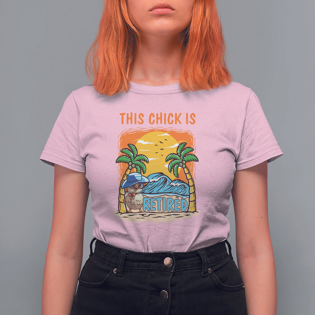 Retirement T Shirt For Women This Chick Is Retired Women Relax At The Beach TS09 Light Pink Printyourwear