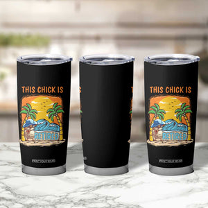 Funny Retirement Tumbler Cup This Chick Is Retired Women Relax At The Beach TS09 Print Your Wear