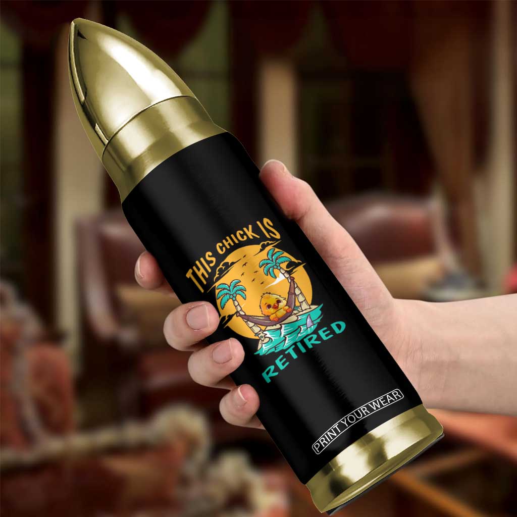 Retirement Bullet Tumbler This Chick Is Retired Women Relax At The Beach TS09 Print Your Wear