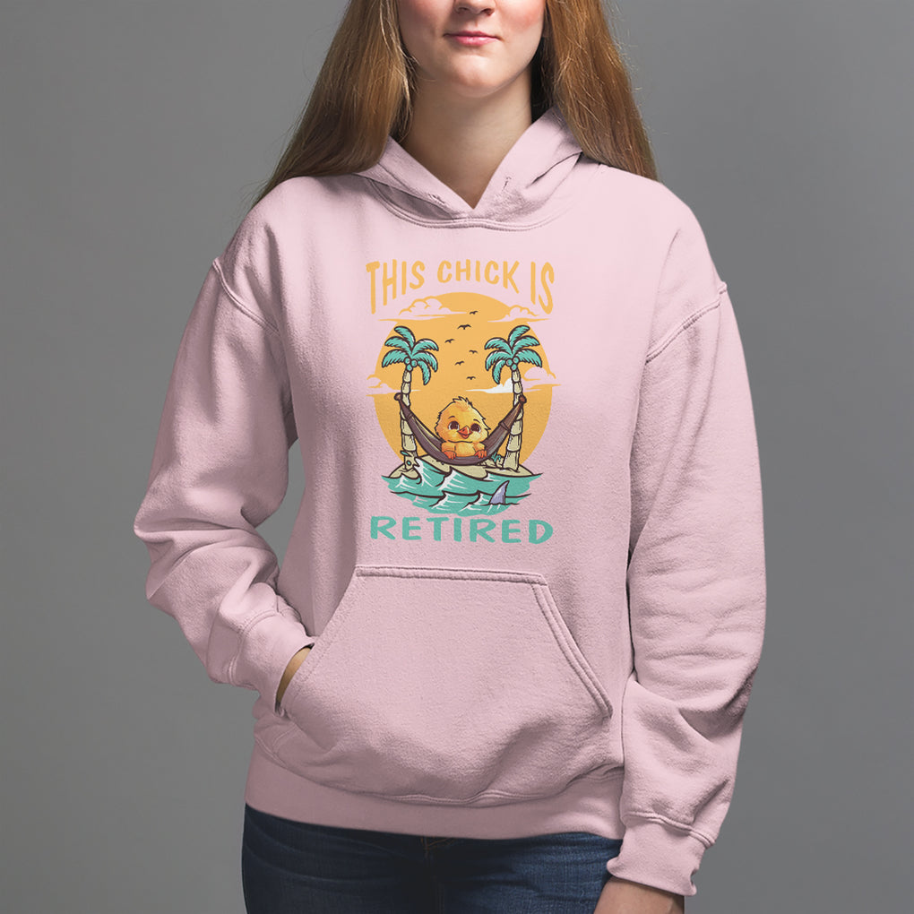 Retirement Hoodie This Chick Is Retired Women Relax At The Beach TS09 Light Pink Printyourwear