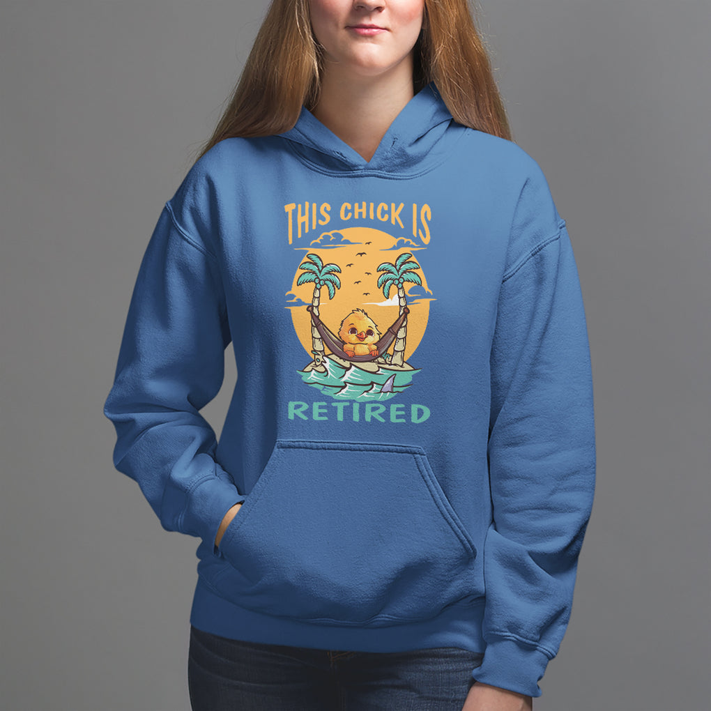 Retirement Hoodie This Chick Is Retired Women Relax At The Beach TS09 Royal Blue Printyourwear
