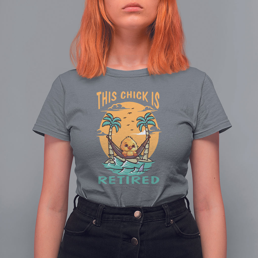 Retirement T Shirt For Women This Chick Is Retired Women Relax At The Beach TS09 Charcoal Printyourwear