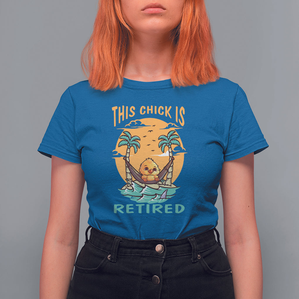 Retirement T Shirt For Women This Chick Is Retired Women Relax At The Beach TS09 Royal Blue Printyourwear