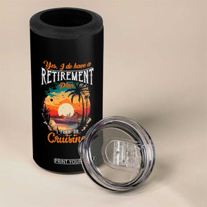 Retirement Cruising 4 in 1 Can Cooler Tumbler Yes I Do Have A Plan On Cruising Retired Cruiser TS09 Print Your Wear