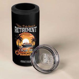 Funny Retirement Cruising 4 in 1 Can Cooler Tumbler Yes I Do Have A Plan On Cruising Retired Cruiser TS09 Print Your Wear