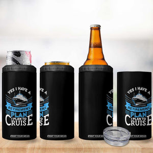 Retirement 4 in 1 Can Cooler Tumbler Yes I Do Have A Plan To Cruise Retired Cruising TS09 Print Your Wear