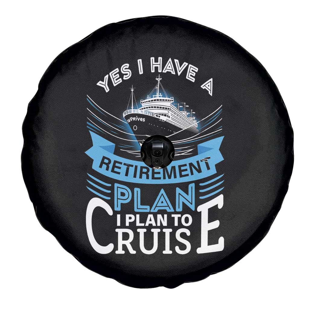 Retirement Spare Tire Cover Yes I Do Have A Plan To Cruise Retired Cruising TS09 Print Your Wear