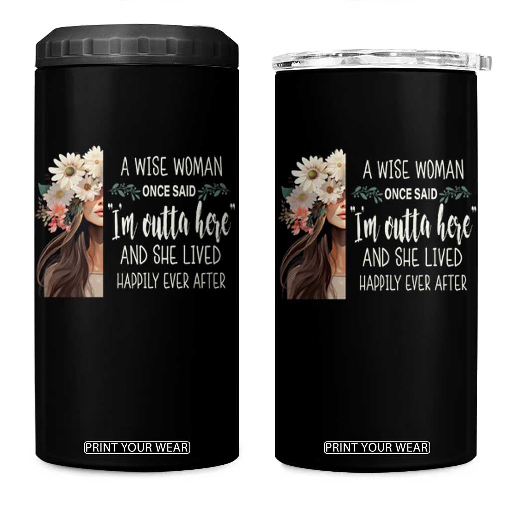 Retirement 4 in 1 Can Cooler Tumbler A Wise Woman Once Said I'm Outta Here Funny Retired TS09 One Size: 16 oz Black Print Your Wear