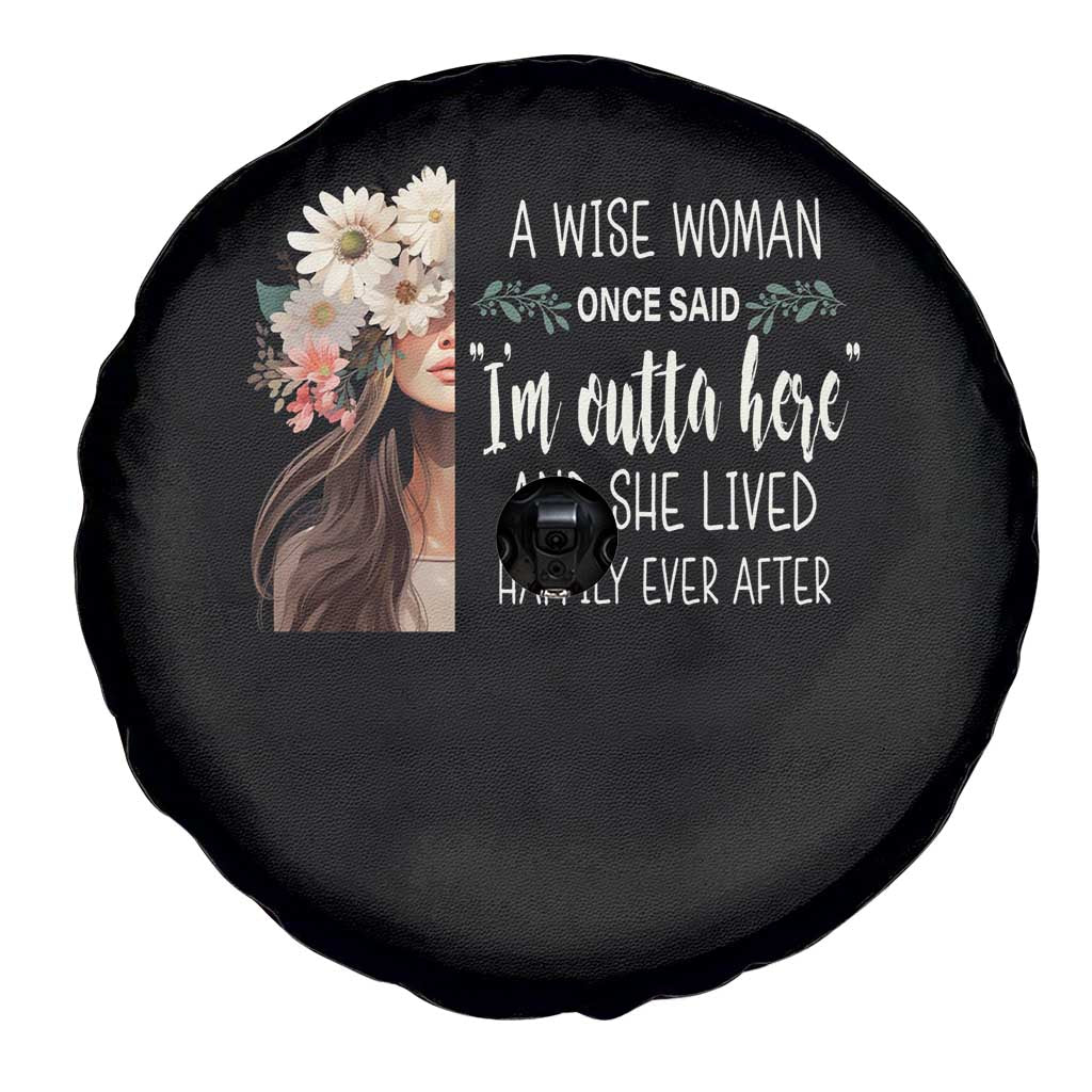 Retirement Spare Tire Cover A Wise Woman Once Said I'm Outta Here Funny Retired TS09 Print Your Wear