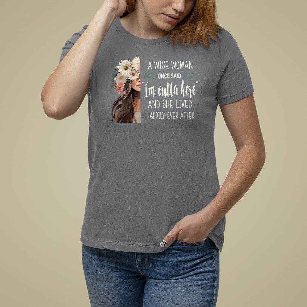 Retirement T Shirt For Women A Wise Woman Once Said I'm Outta Here Funny Retired TS09 Charcoal Printyourwear