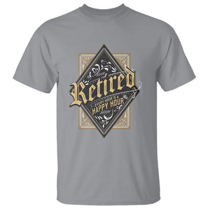 Retirement T Shirt I'm Retired Every Hour Is A Happy Hour TS09 Sport Gray Printyourwear