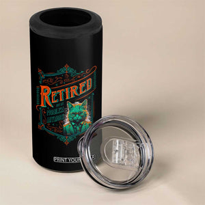 Retirement 4 in 1 Can Cooler Tumbler Cool Cat Retired Not My Problem Anymore TS09 Print Your Wear