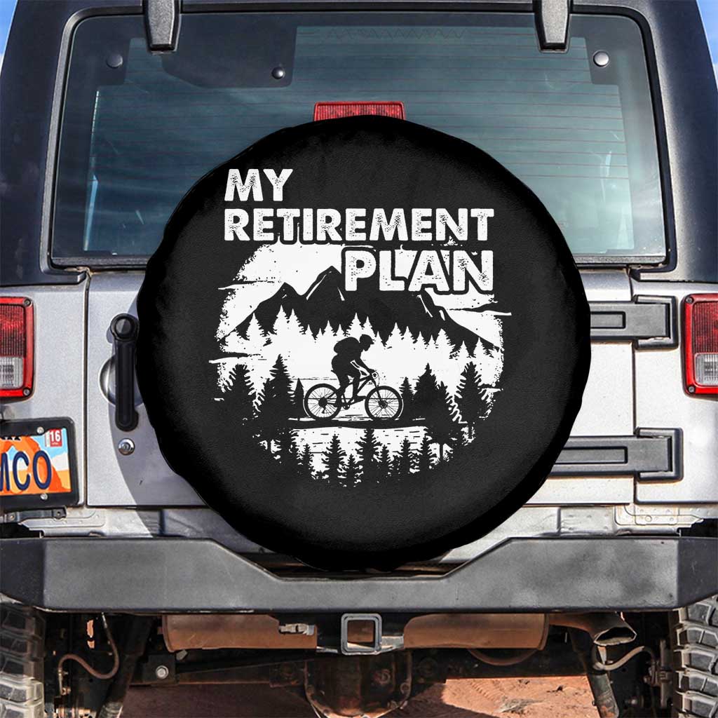 Retirement Plan Funny Retired Rider Riding Bicycle Spare Tire Cover TS09 No hole Black Print Your Wear