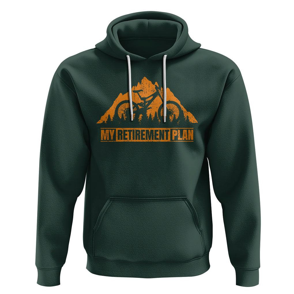 Retirement Plan Hoodie Funny Retired Rider Riding Bicycle TS09 Dark Forest Green Printyourwear