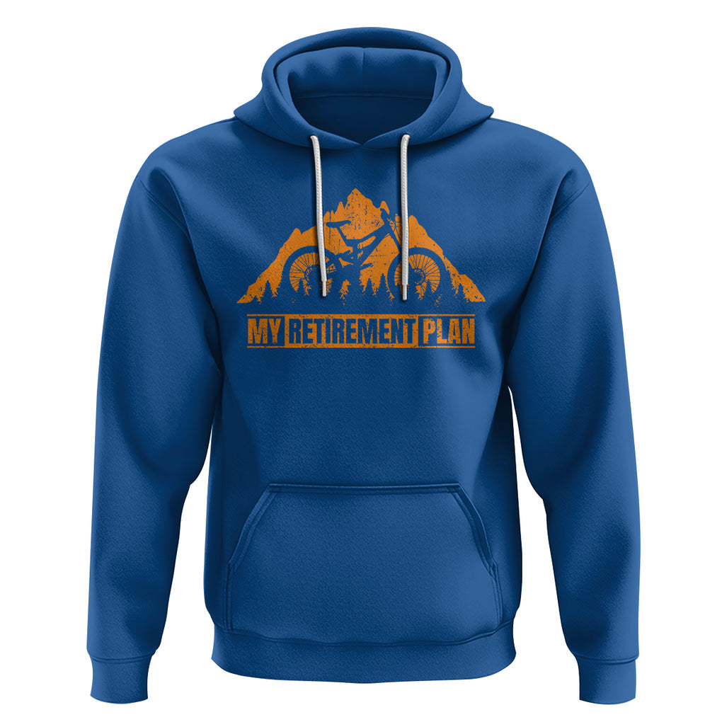 Retirement Plan Hoodie Funny Retired Rider Riding Bicycle TS09 Royal Blue Printyourwear