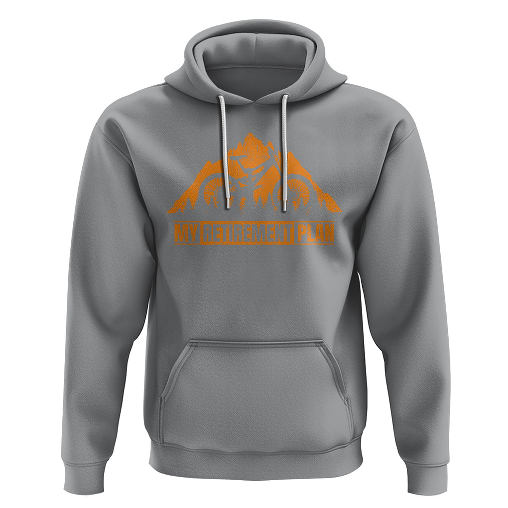 Retirement Plan Hoodie Funny Retired Rider Riding Bicycle TS09 Sport Gray Printyourwear