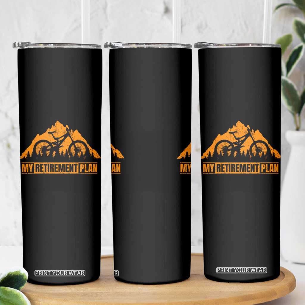 Funny Retirement Plan Skinny Tumbler Retired Rider Riding Bicycle TS09 Print Your Wear