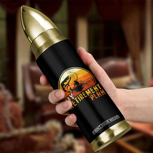 Retirement Plan Bullet Tumbler Funny Retired Fisherman Fishing TS09 Print Your Wear