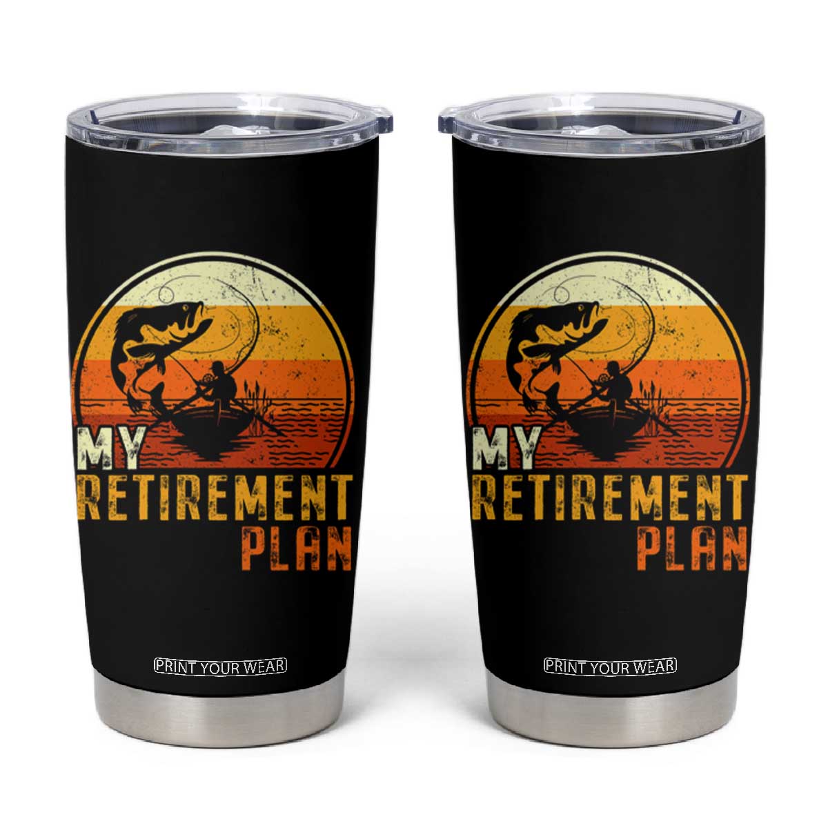 Funny Retirement Plan Tumbler Cup Retired Fisherman Fishing TS09 Black Print Your Wear