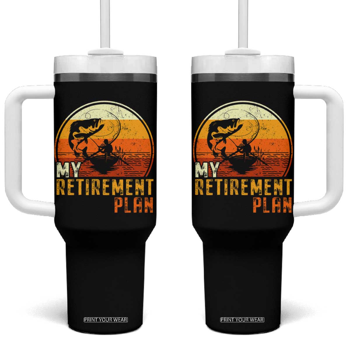Funny Retirement Plan Tumbler With Handle Retired Fisherman Fishing TS09 One Size: 40 oz Black Print Your Wear