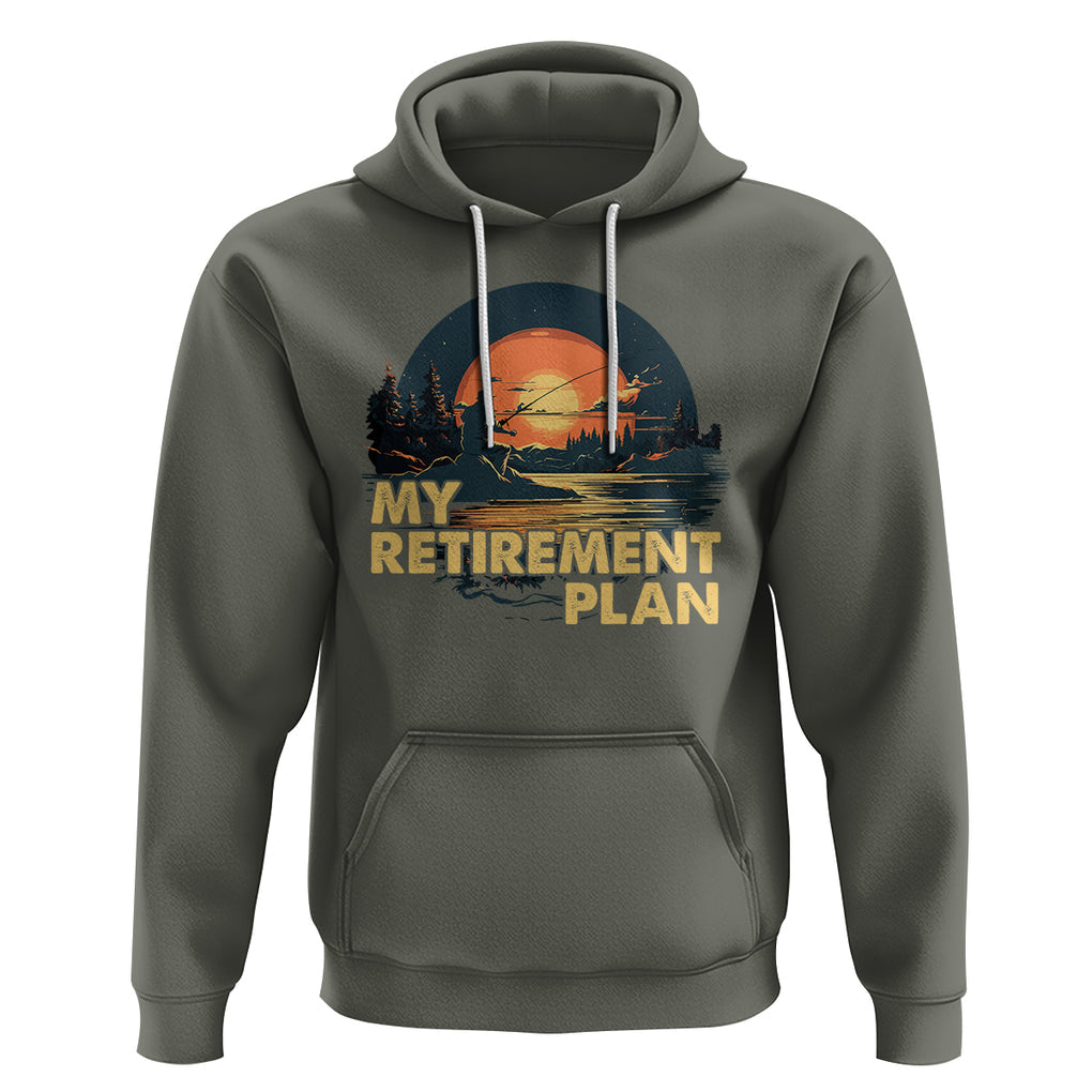 Retirement Plan Hoodie Funny Retired Fisherman Fishing TS09 Military Green Printyourwear