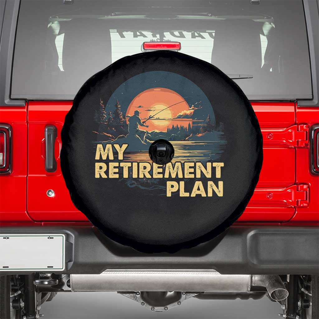 Fishing Retirement Plan Spare Tire Cover Funny Retired Fisherman TS09 Black Print Your Wear