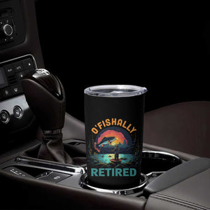 Funny Retirement Tumbler Cup O'fishally Retired Fishing Men TS09 Print Your Wear