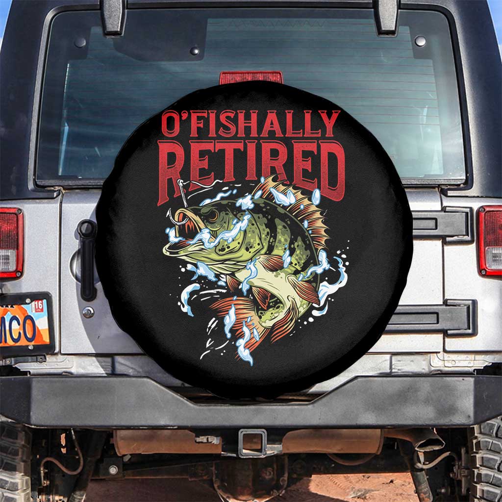 Retirement Fishing O'fishally Retired Fisherman Spare Tire Cover TS09 No hole Black Print Your Wear