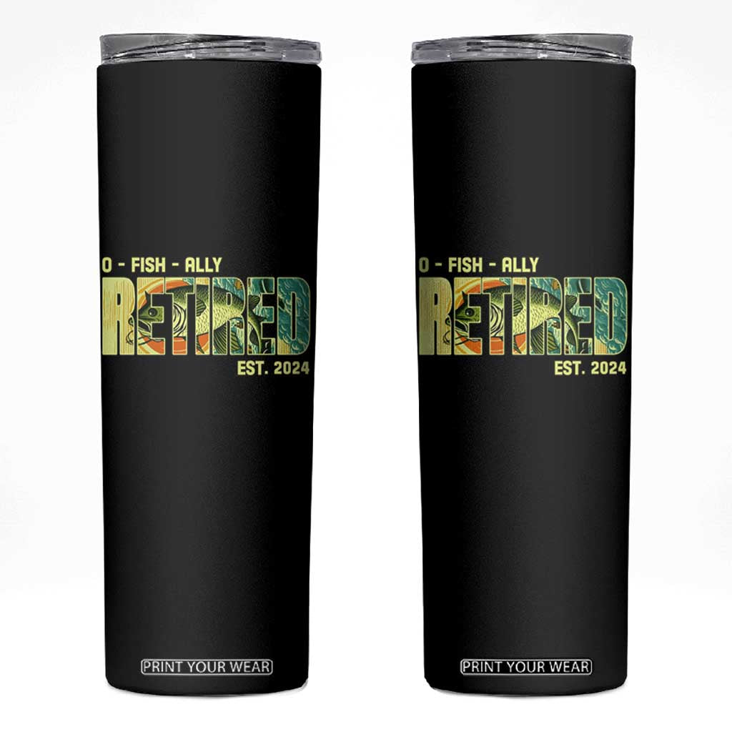 Retirement Skinny Tumbler O'fishally Retired Fishing Men Fisherman TS09 Black Print Your Wear