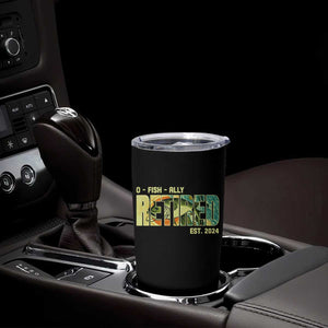 Retirement Tumbler Cup O'fishally Retired Fishing Men Fisherman TS09 Print Your Wear